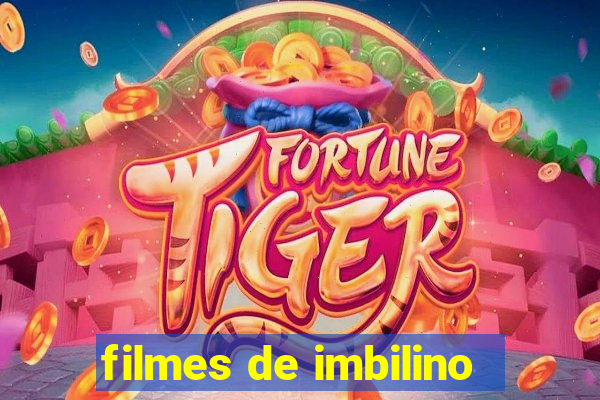 filmes de imbilino